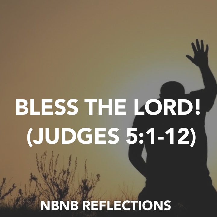 BLESS THE LORD! (JUDGES 5:1-12)